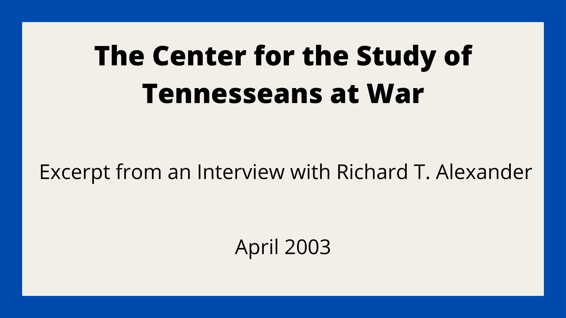 The Center for the Study of Tennesseans at War